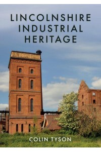 Lincolnshire Industrial Heritage