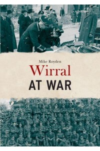 Wirral at War - At War