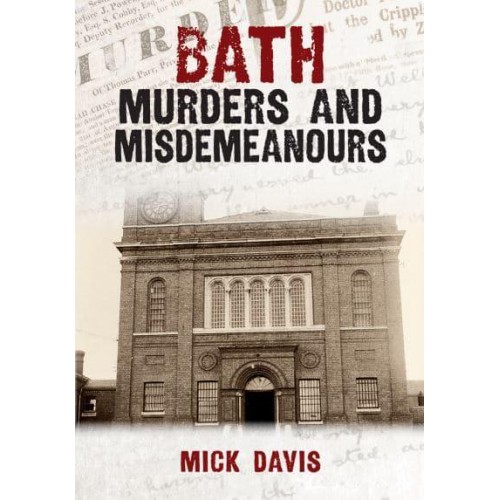 Bath Murders and Misdemeanours - Murders & Misdemeanours