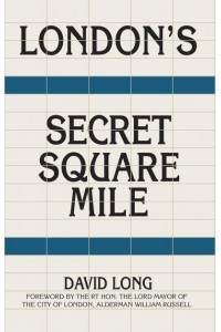 London's Secret Square Mile