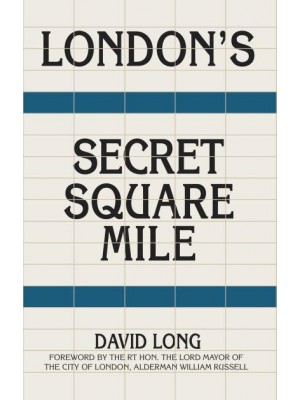 London's Secret Square Mile