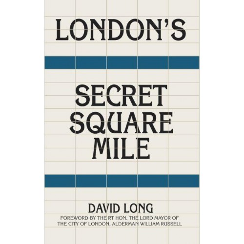 London's Secret Square Mile