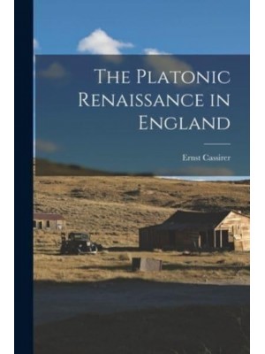 The Platonic Renaissance in England