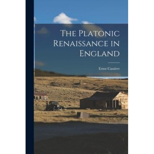 The Platonic Renaissance in England