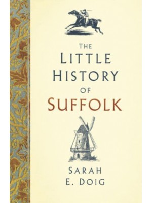 The Little History of Suffolk