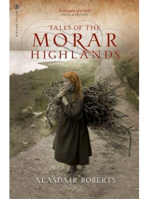 Tales of the Morar Highlands