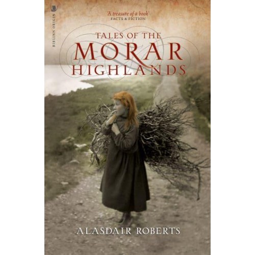 Tales of the Morar Highlands