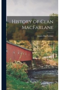 History of Clan MacFarlane