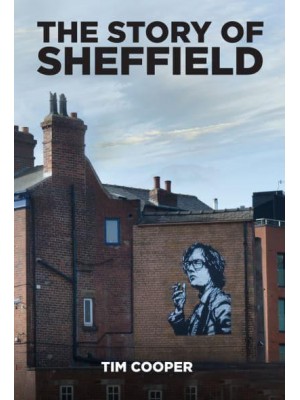 The Story of Sheffield