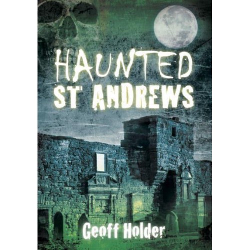 Haunted St Andrews