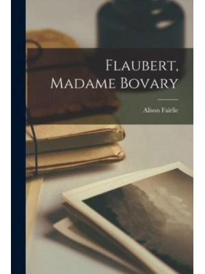 Flaubert, Madame Bovary