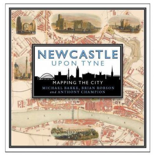 Newcastle Upon Tyne Mapping the City