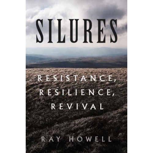 Silures Resistance, Resilience, Revival