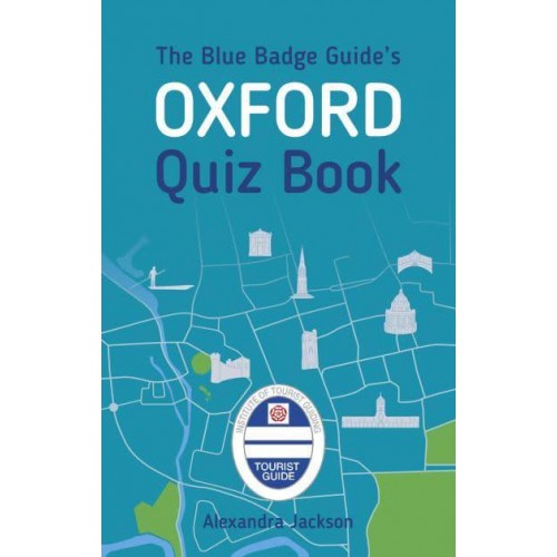 The Blue Badge Guide's Oxford Quiz Book