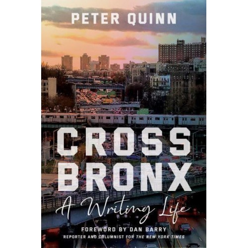 Cross Bronx A Writing Life