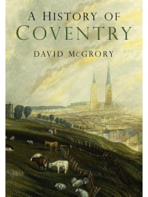 A History of Coventry