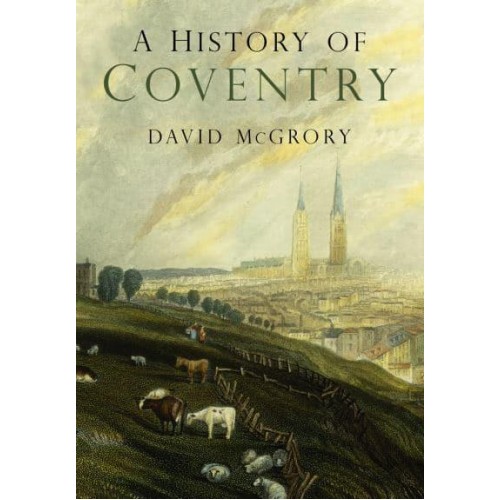 A History of Coventry