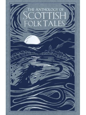 The Anthology of Scottish Folk Tales