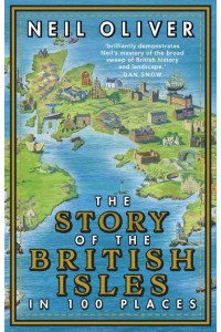 The Story of the British Isles in 100 Places