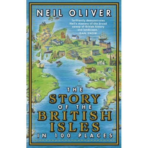 The Story of the British Isles in 100 Places