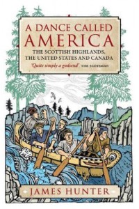 A Dance Called America The Scottish Highlands, the United States and Canada