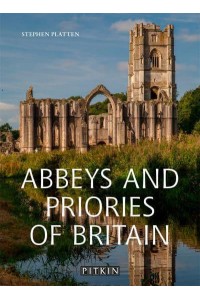 Abbeys and Priories of Britain