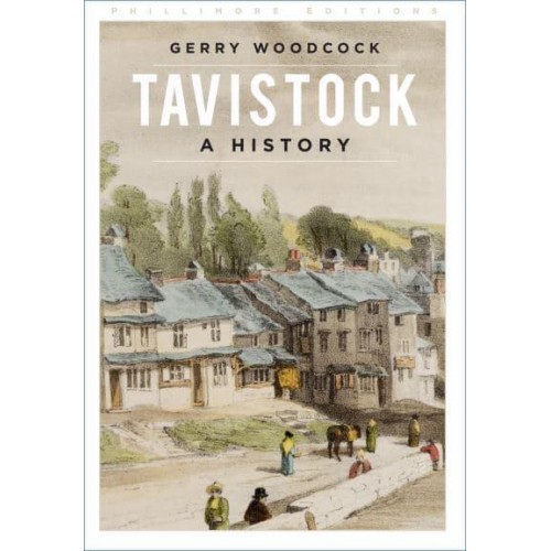 Tavistock A History