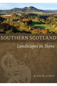Southern Scotland Landscapes in Stone