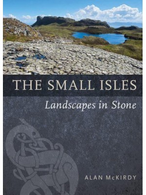 The Small Isles Landscapes in Stone