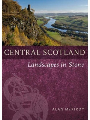 Central Scotland - Landscapes in Stone