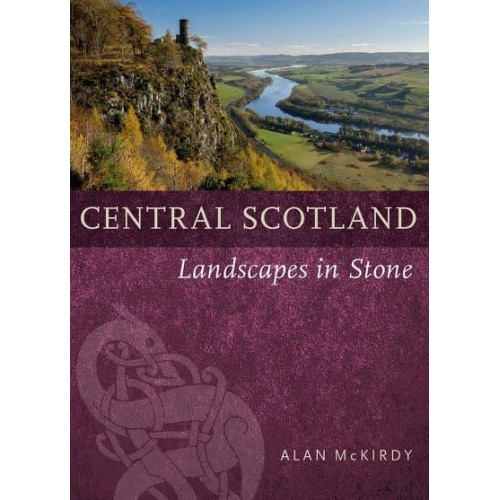 Central Scotland - Landscapes in Stone