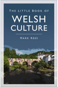 The Little Book of Welsh Culture