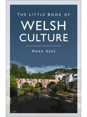 The Little Book of Welsh Culture