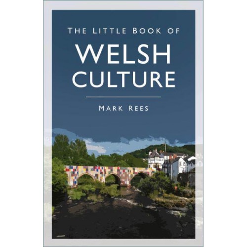 The Little Book of Welsh Culture