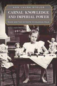 Carnal Knowledge and Imperial Power Race and the Intimate in Colonial Rule