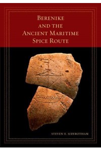 Berenike and the Ancient Maritime Spice Route - The California World History Library