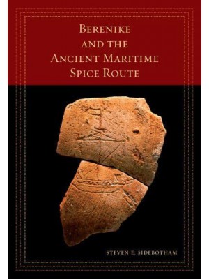 Berenike and the Ancient Maritime Spice Route - The California World History Library