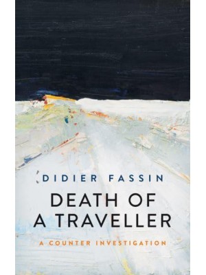 Death of a Traveller A Counter- Investigation