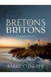 Bretons & Britons The Fight for Identity