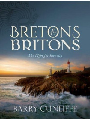 Bretons & Britons The Fight for Identity