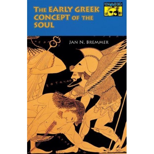 The Early Greek Concept of the Soul - Mythos