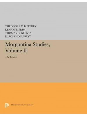 Morgantina Studies, Volume II The Coins - Princeton Legacy Library