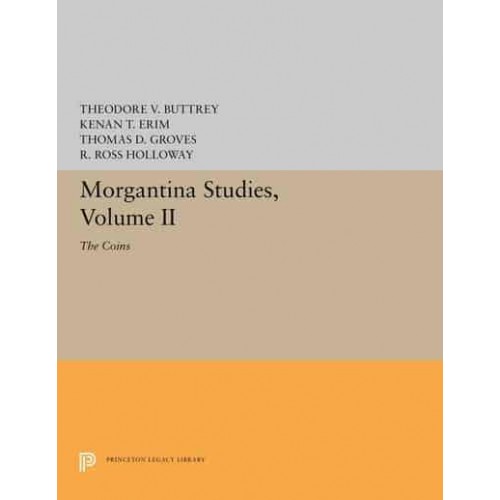 Morgantina Studies, Volume II The Coins - Princeton Legacy Library