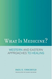 What Is Medicine? Western and Eastern Approaches to Healing