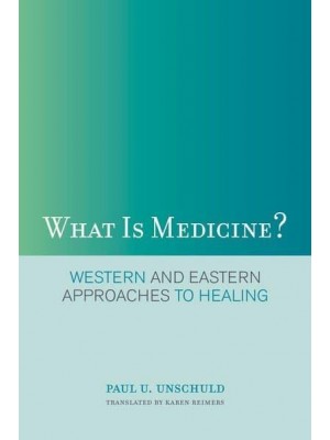 What Is Medicine? Western and Eastern Approaches to Healing