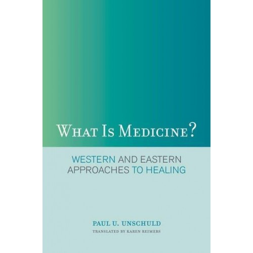 What Is Medicine? Western and Eastern Approaches to Healing