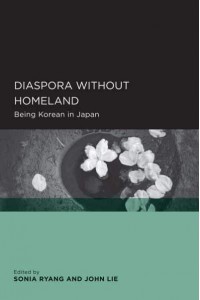 Diaspora Without Homeland Being Korean in Japan - Global, Area, and International Archive