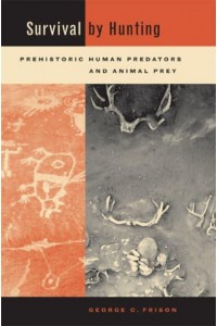 Survival by Hunting Prehistoric Human Predators and Animal Prey