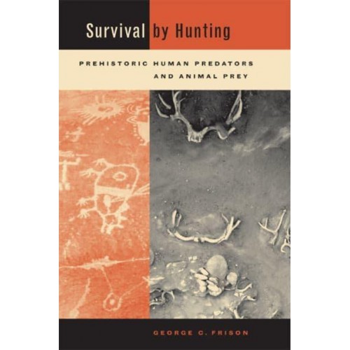 Survival by Hunting Prehistoric Human Predators and Animal Prey