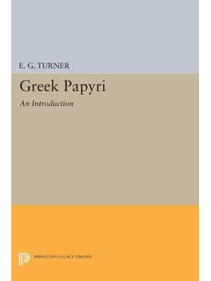 Greek Papyri An Introduction - Princeton Legacy Library